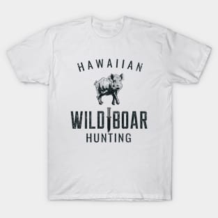 HAWAIIAN WILD BOAR HUNTING T-Shirt